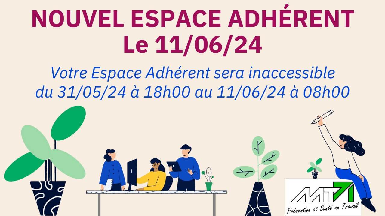 Nouvel Espace Adhérent MT71 : Comment ça va se passer ?